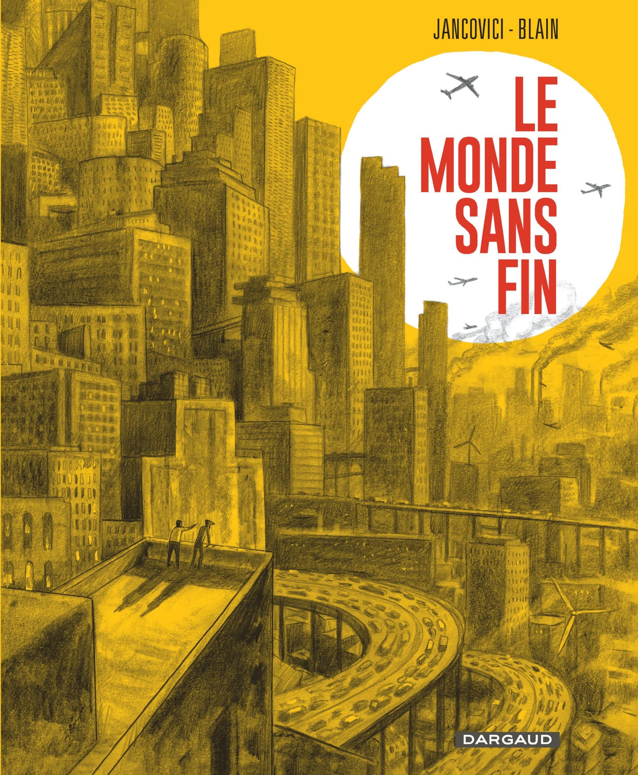 Le Monde sans fin, BD de Christophe Blain et Jean-Marc Jancovici (Dargaud) — idée cadeau