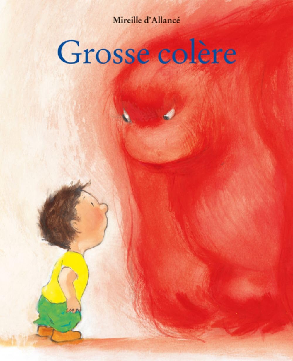 Grosse colère (Mireille d'Allancé), album tout-carton — cadeau drôle et insolite