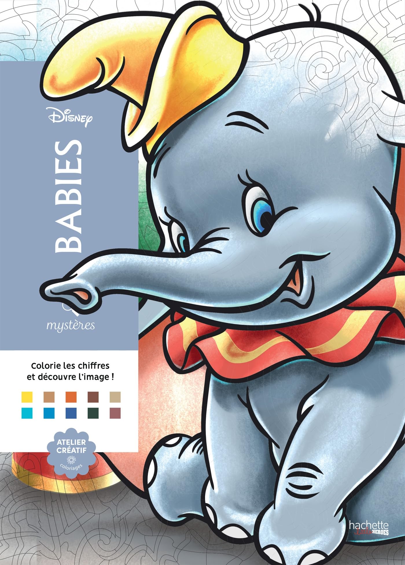 Coloriages mystères Disney Babies (Hachette Heroes) — idée cadeau