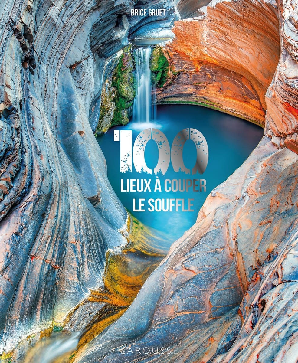 Larousse, « 100 lieux à vous couper le souffle » (livre) — idée cadeau