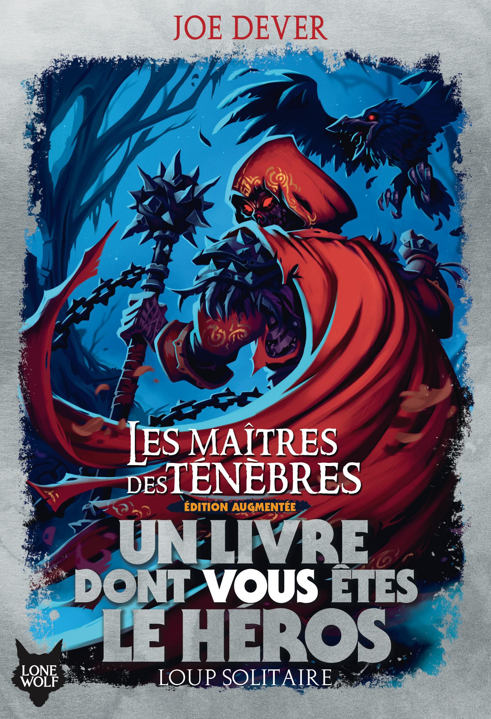 Loup solitaire n°1, Les Maîtres des ténèbres (édition augmentée)