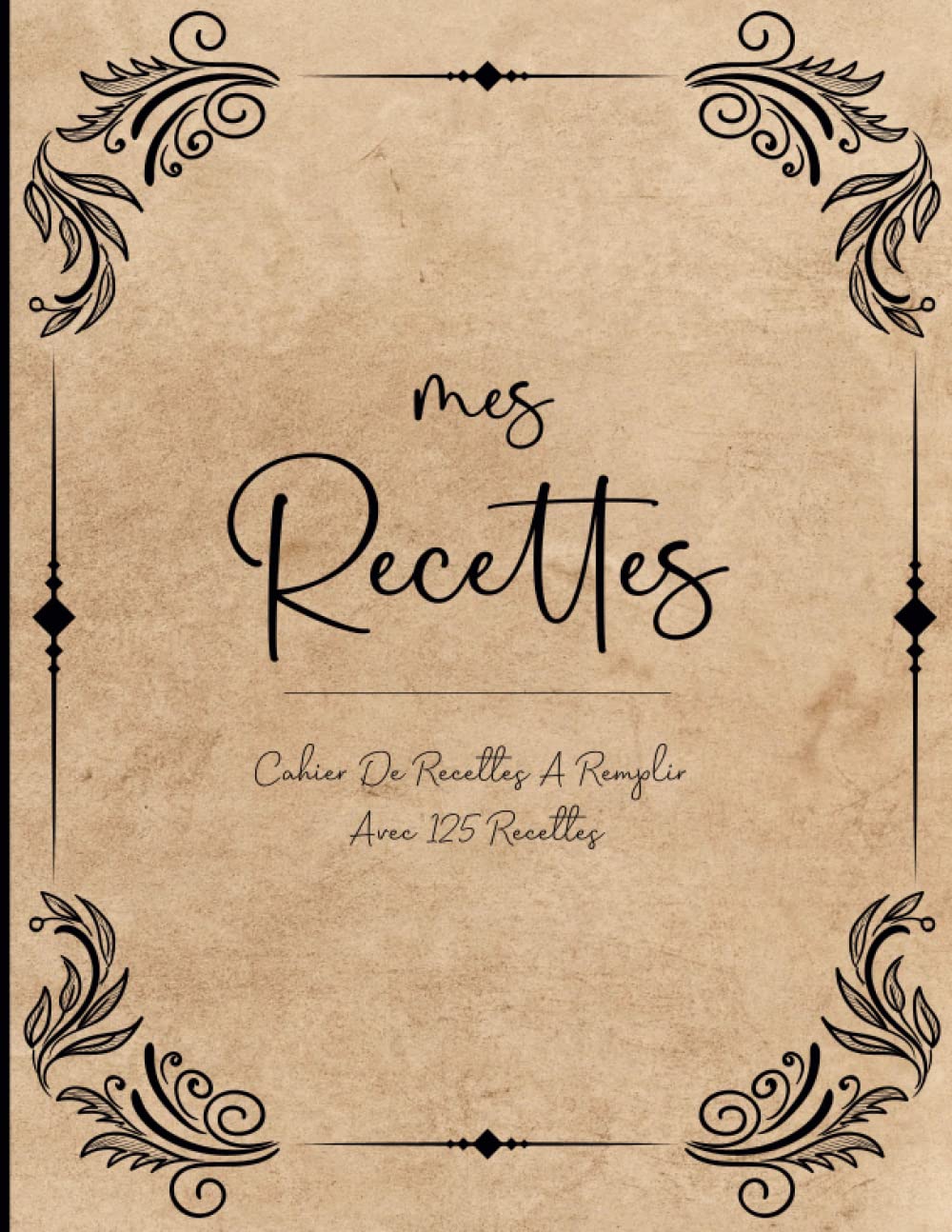 Mes Recettes, livre de cuisine vierge à remplir (A4)