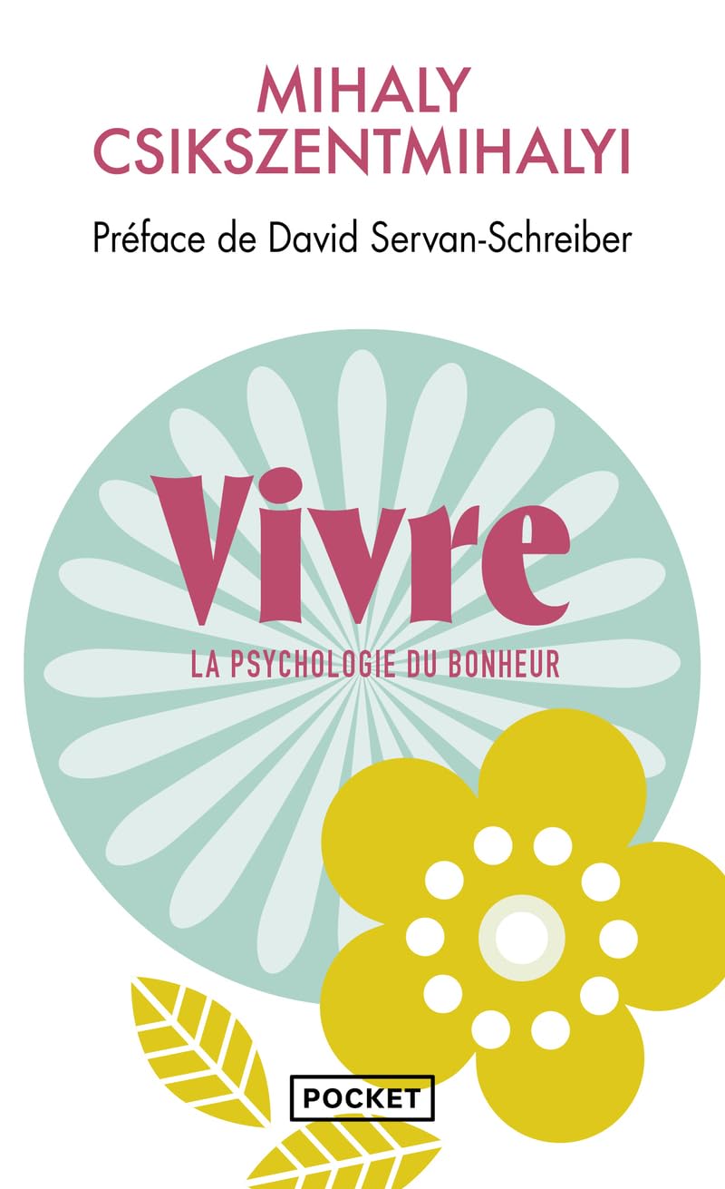 Vivre, la psychologie du bonheur, Mihaly Csikszentmihalyi (Pocket) — cadeau drôle et insolite