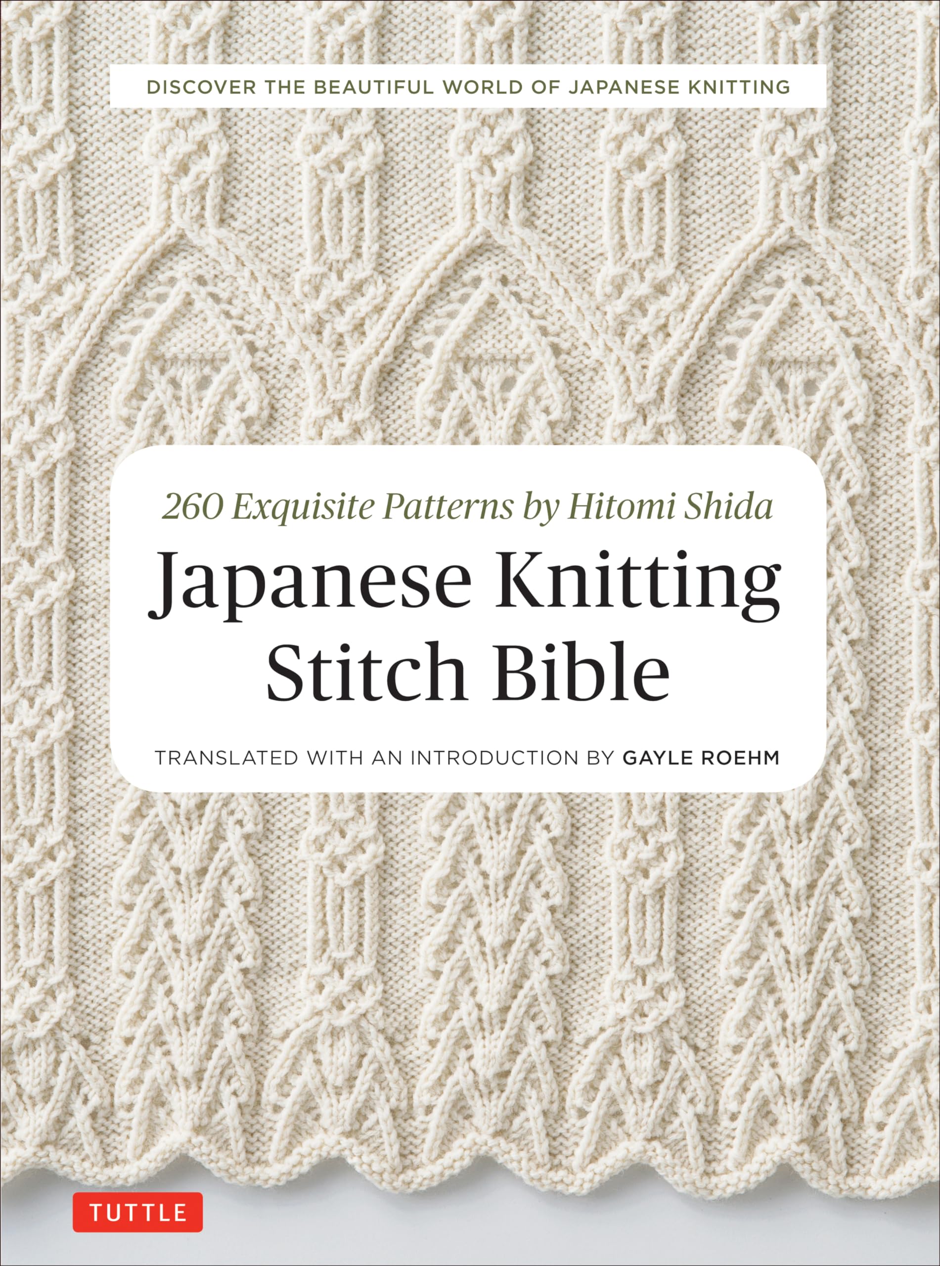 Japanese Knitting Stitch Bible: 260 Patterns by Hitomi Shida — gift idea