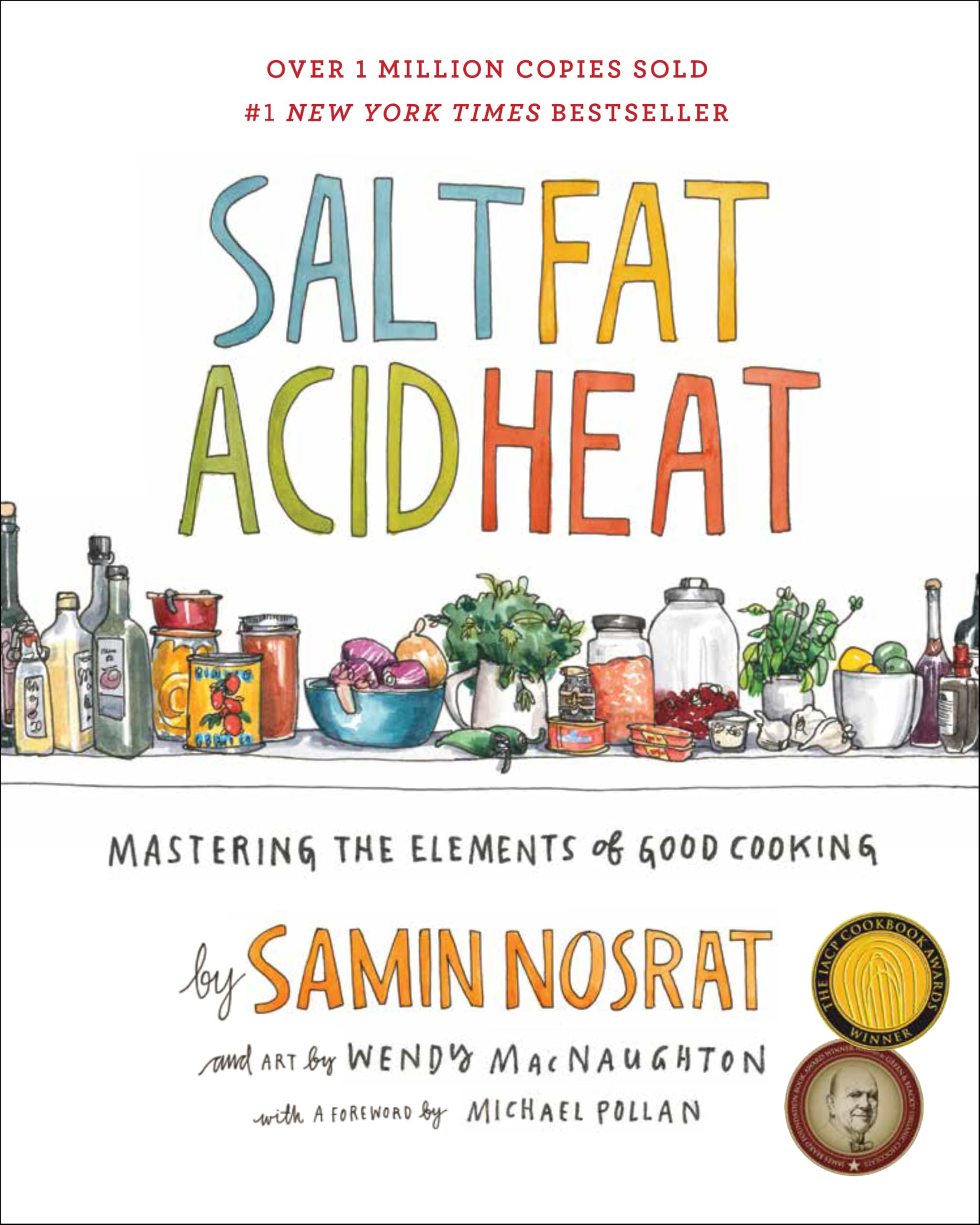 Salt, Fat, Acid, Heat: Mastering the Elements of Good Cooking, by Samin Nosrat — original gift idea