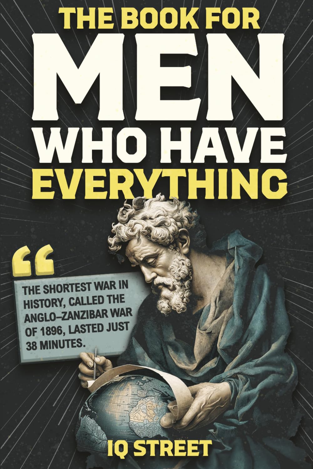 The Book For Men Who Have Everything: Unusual Knowledge and Boredom Busters — funny and quirky gift
